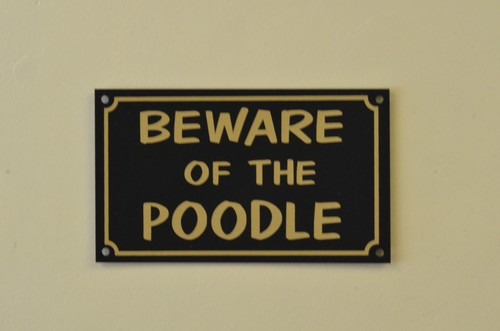 Beware the poodle - sign, /